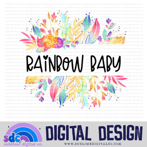 Floral Rainbow Baby • Rainbow Baby • Instant Download • Sublimation Design