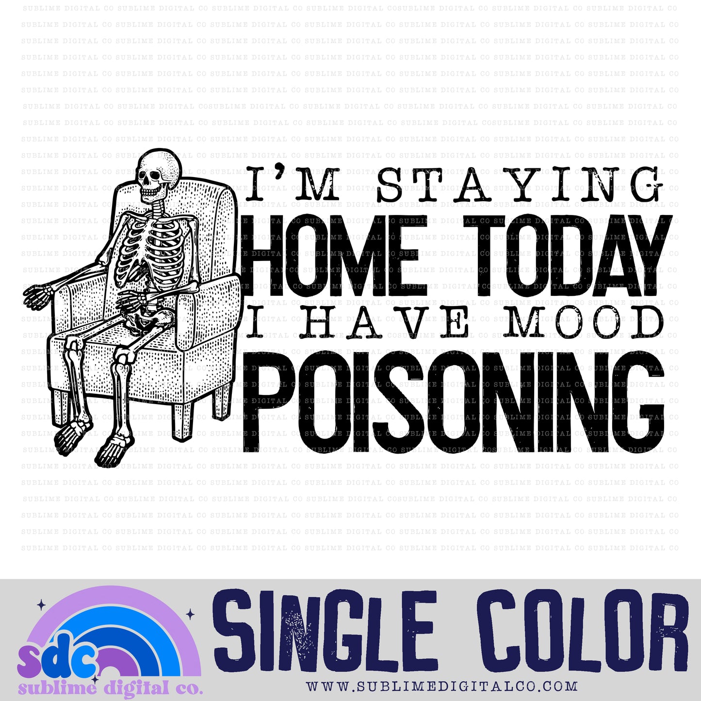 Mood Poisoning  • Snarky • Instant Download • Sublimation Design