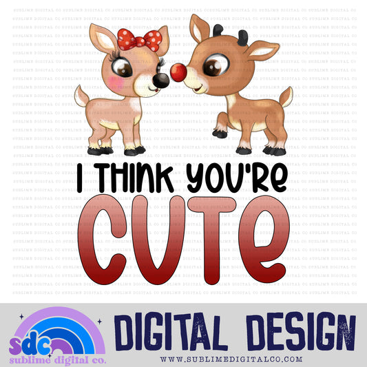 You're Cute • Christmas • Instant Download • Sublimation Design