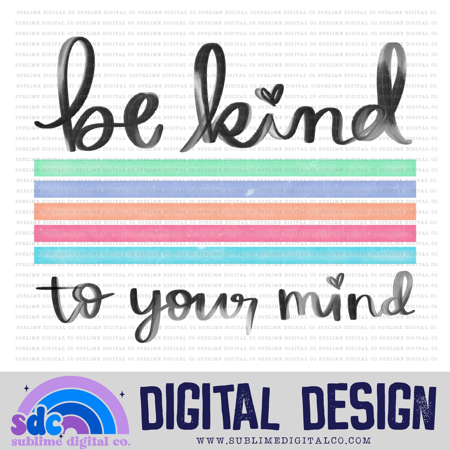 Be Kind to Your Mind 2 • Retro • Instant Download • Sublimation Design