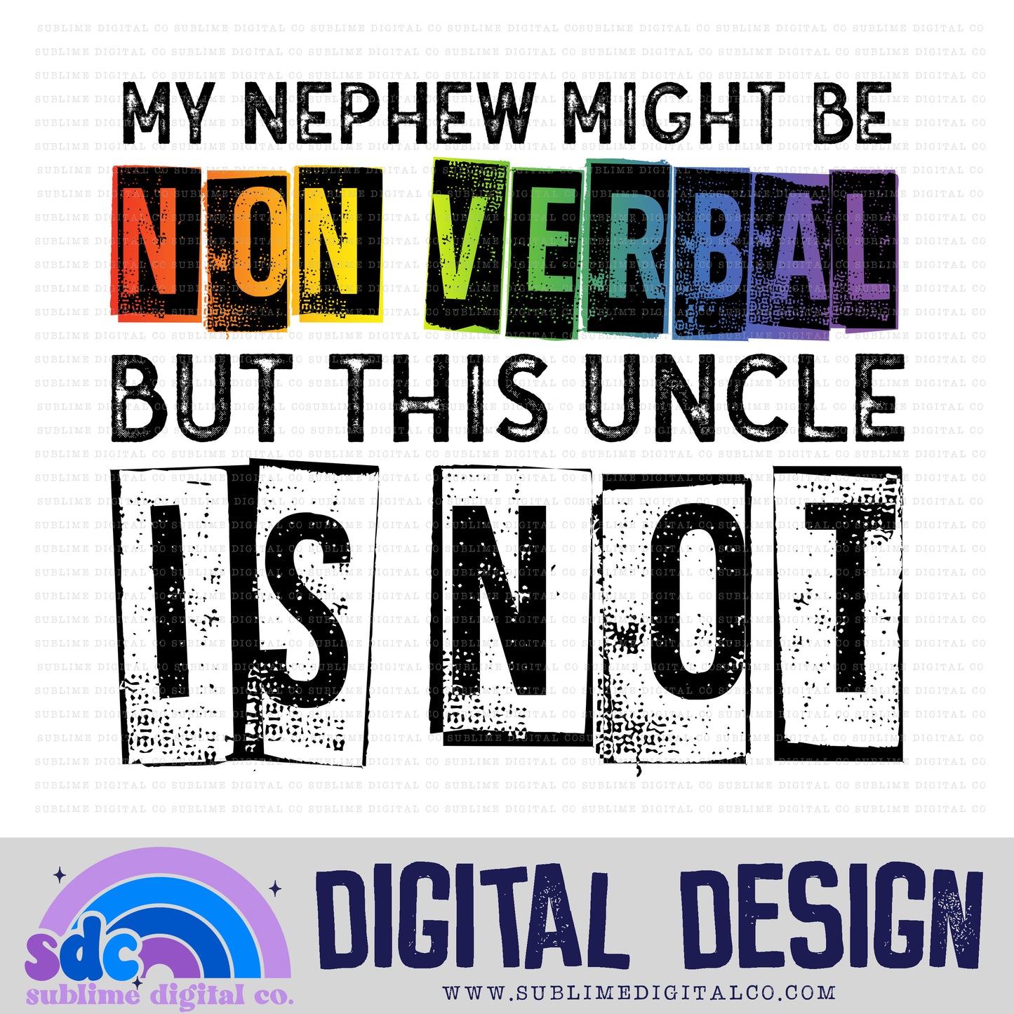 Nonverbal - Nephew/Uncle • Neurodivergent • Instant Download • Sublimation Design