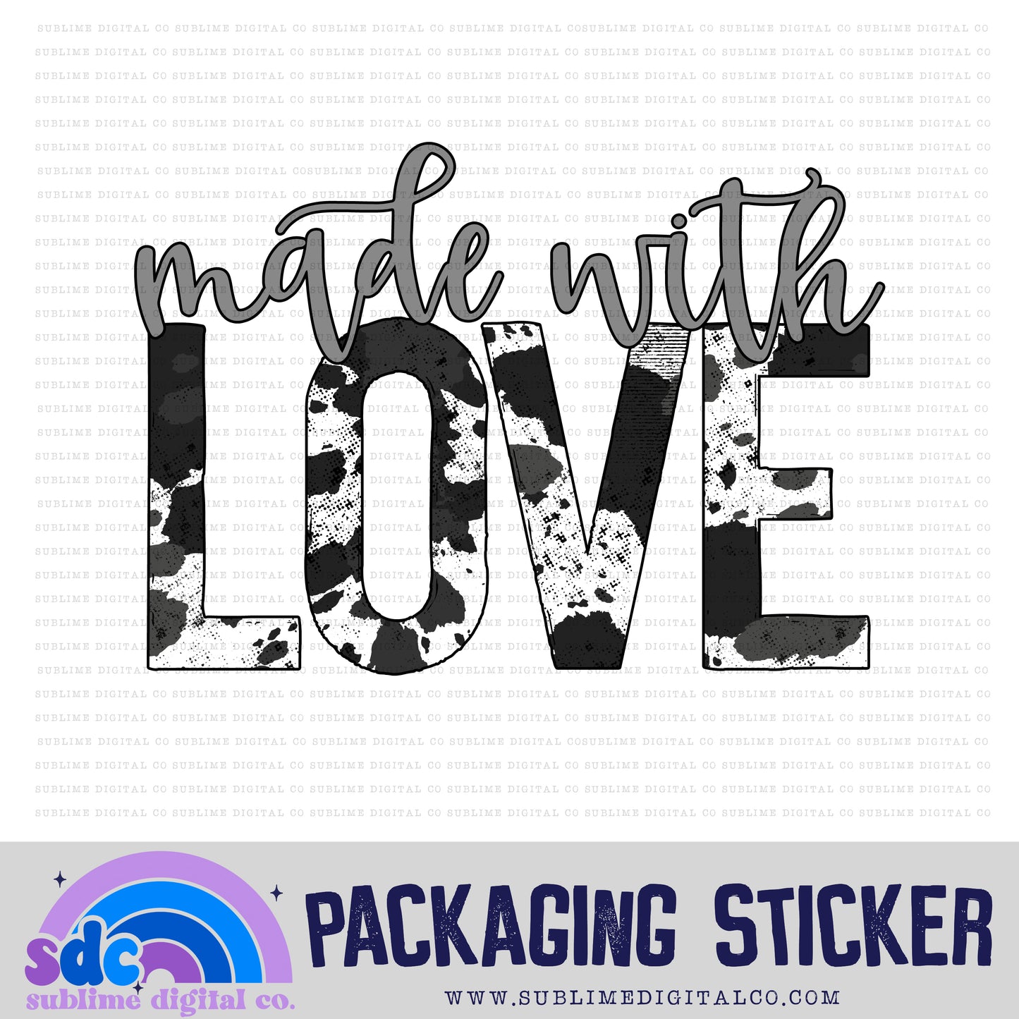 Made with Love - Cow Print | Print + Cut | Small Business Stickers | Digital Download | PNG File