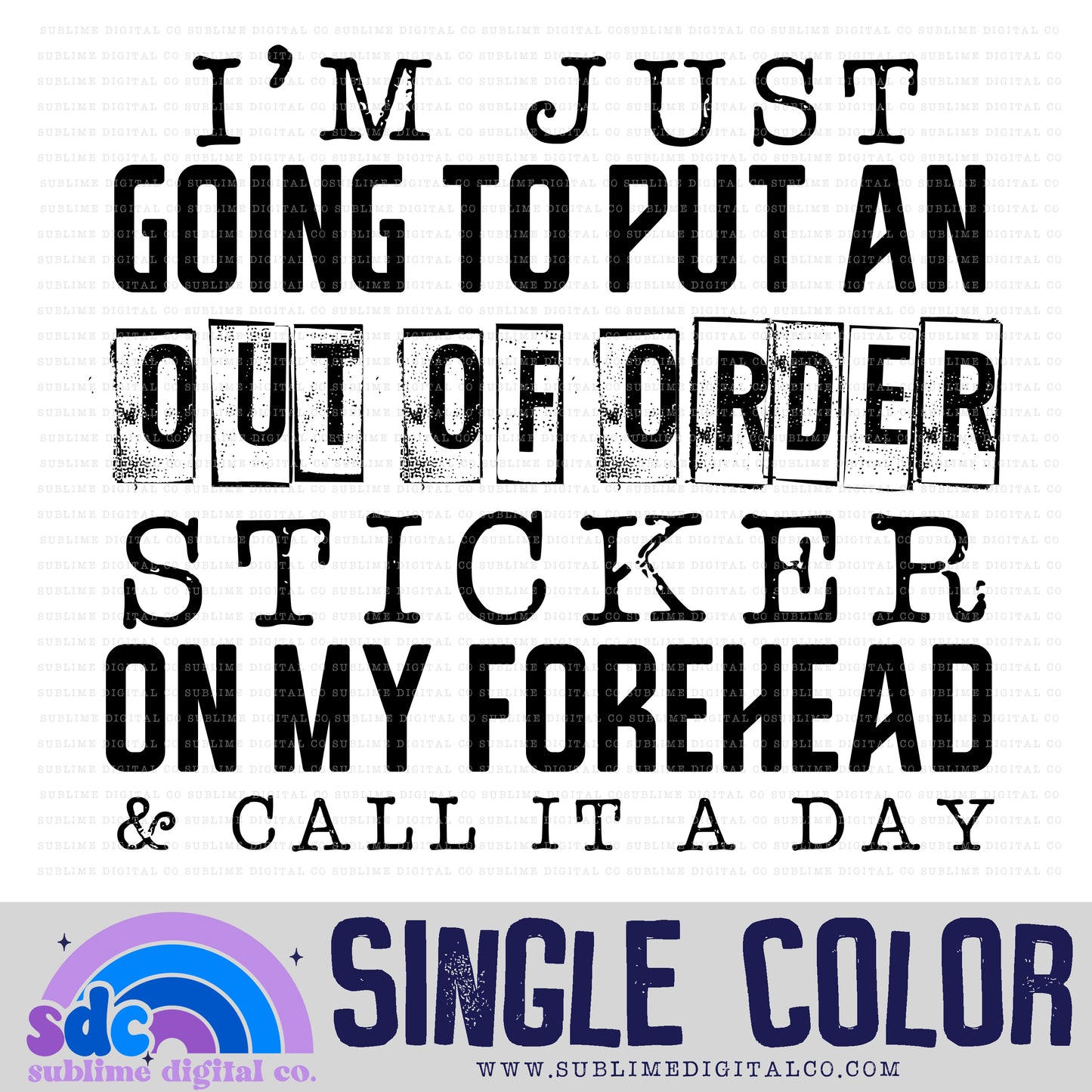 Out of Order • Single Color Designs • Instant Download • Sublimation Design