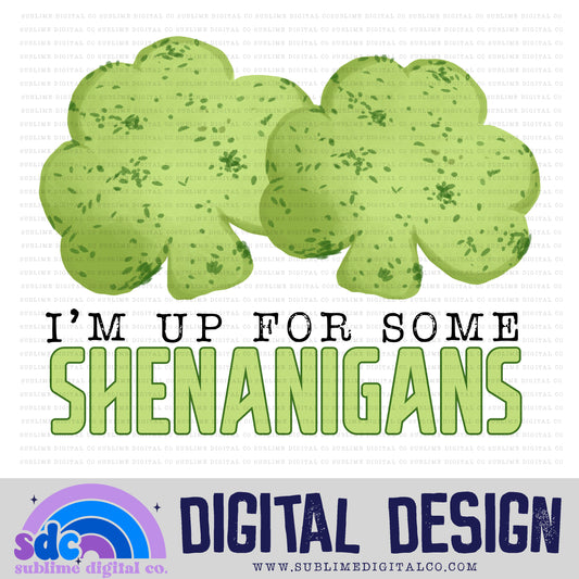 Up for Some Shenanigans | St Patrick's Day | Sublimation Design | Instant Download | PNG File
