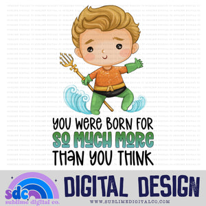 Born For So Much More • Baby Heroes • Instant Download • Sublimation Design