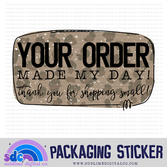 Your Order Made My Day - Leopard | Print + Cut | Small Business Stickers | Digital Download | PNG File