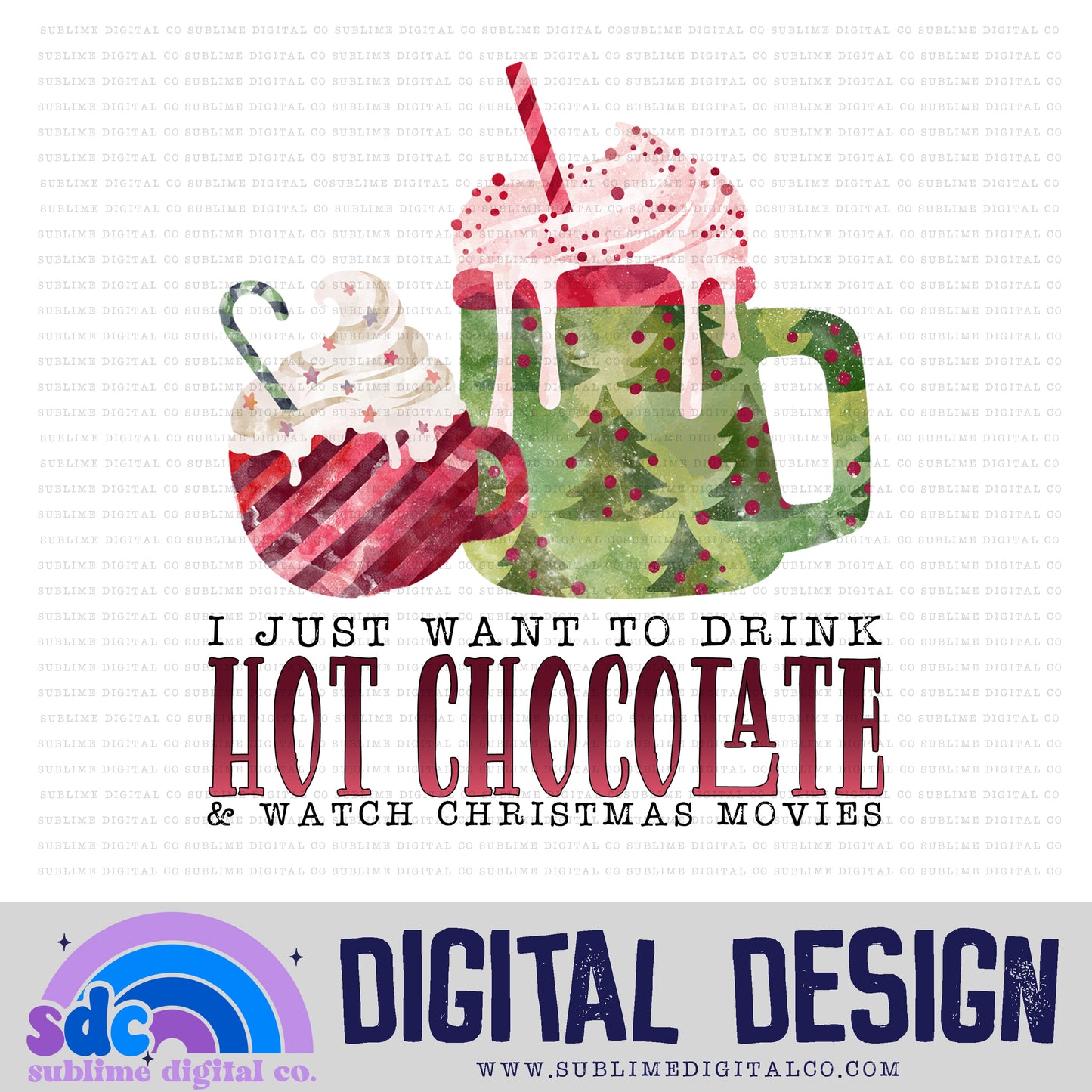 Hot Chocolate & Christmas Movies • Christmas • Instant Download • Sublimation Design