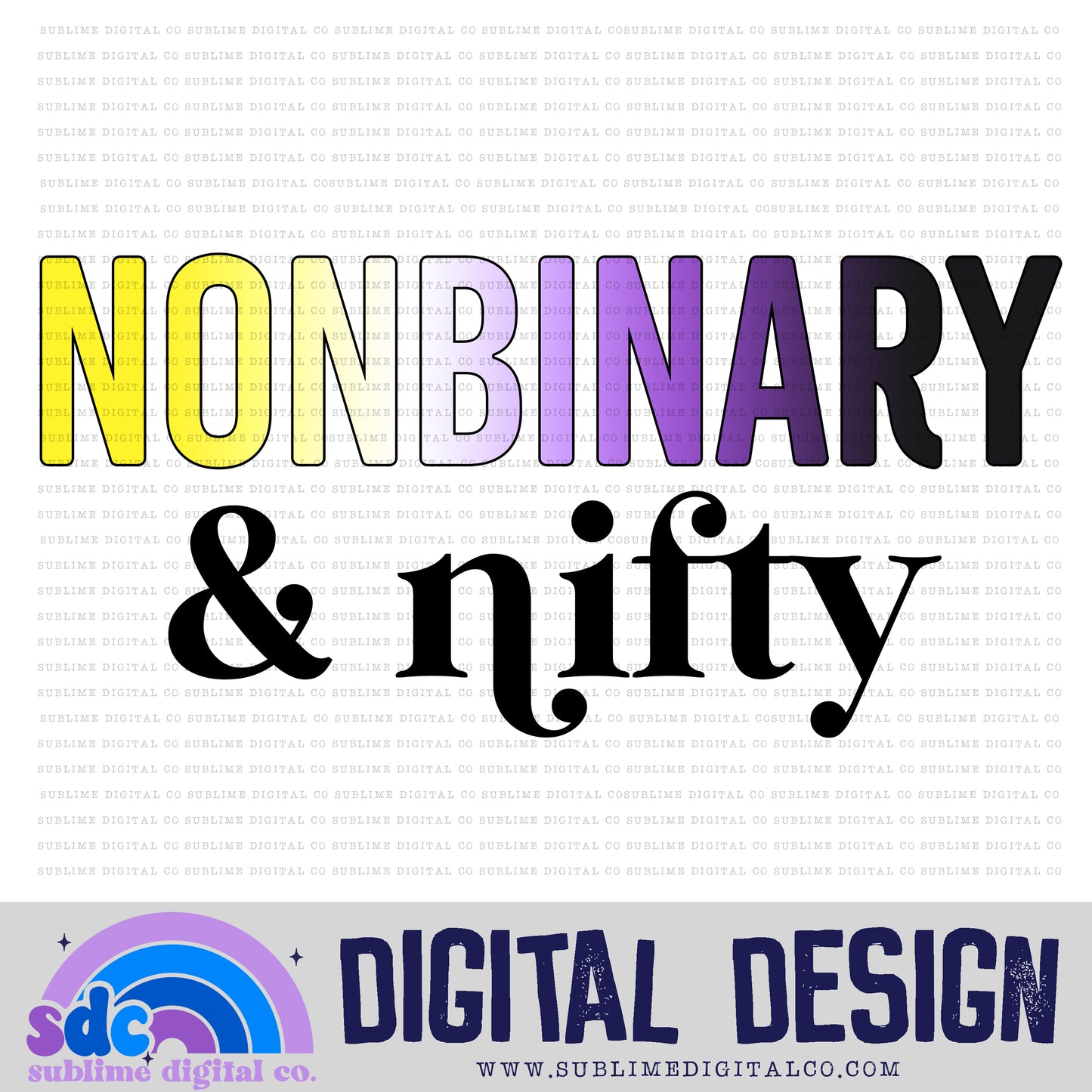 Nonbinary & Nifty • Pride • Instant Download • Sublimation Design