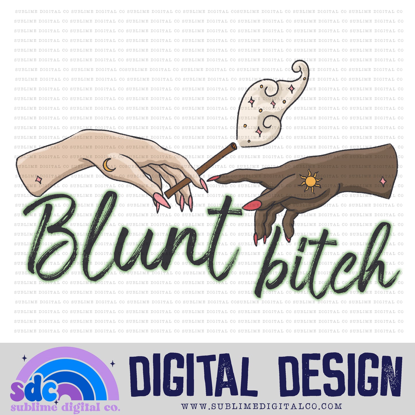 Blunt Bitch • 420 • Instant Download • Sublimation Design