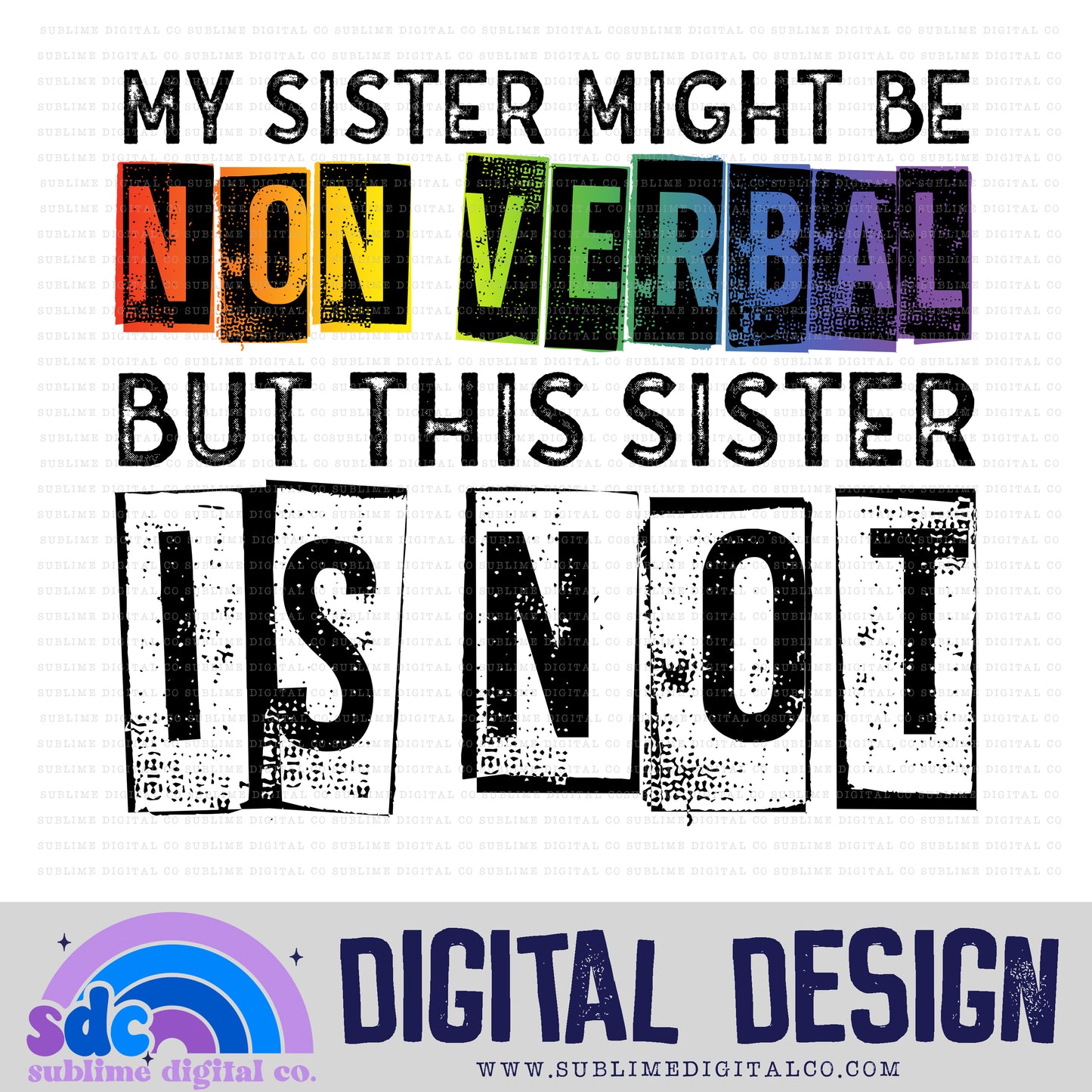 Nonverbal - Sister/Sister • Neurodivergent • Instant Download • Sublimation Design