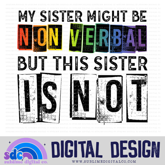 Nonverbal - Sister/Sister • Neurodivergent • Instant Download • Sublimation Design