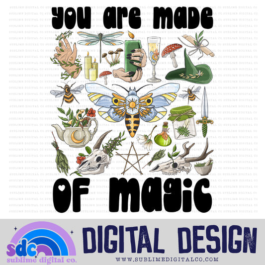 You Are Made of Magic • Witchy • Instant Download • Sublimation Design