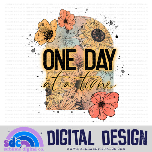 One Day at a Time • Mental Health Awareness • Instant Download • Sublimation Design