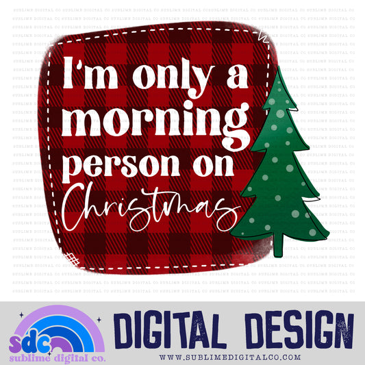 Morning Person • Christmas • Instant Download • Sublimation Design
