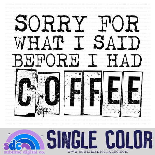 Sorry for What I Said • Single Color Designs • Instant Download • Sublimation Design