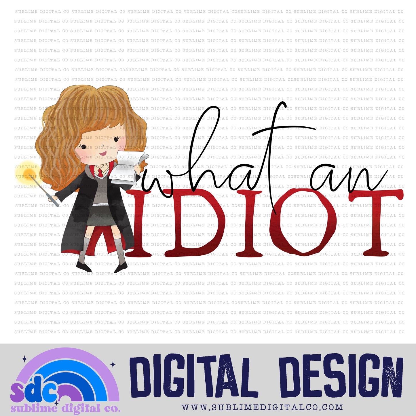 Idiot • Wizard • Instant Download • Sublimation Design