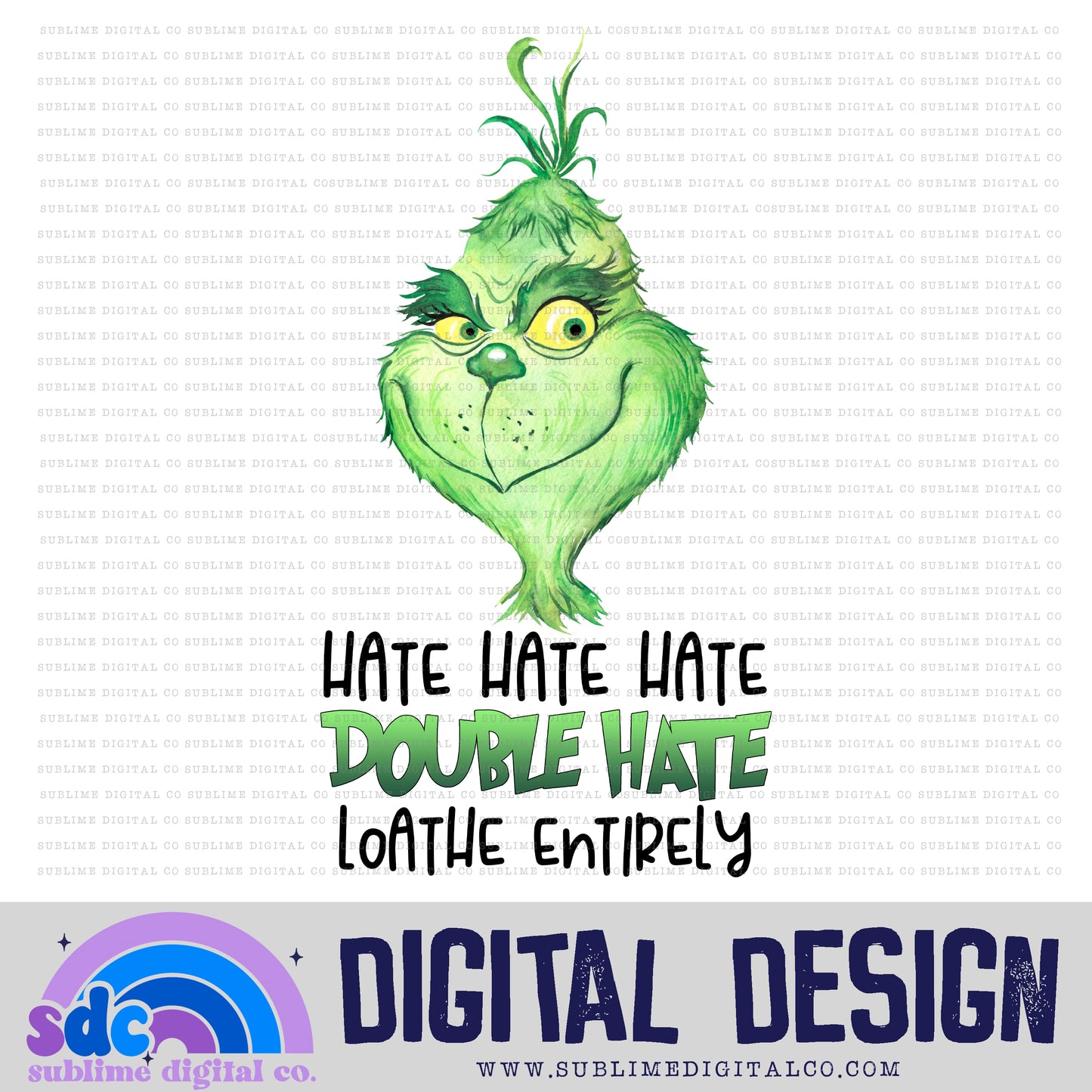 Hate Hate Hate • Green Guy • Instant Download • Sublimation Design