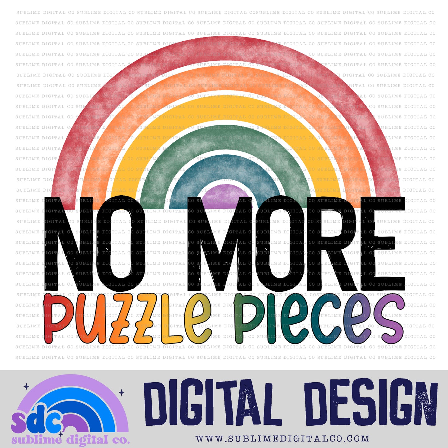 No More Puzzle Pieces • Neurodivergent • Instant Download • Sublimation Design