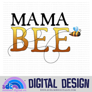 Mama Bee • Instant Download • Sublimation Design