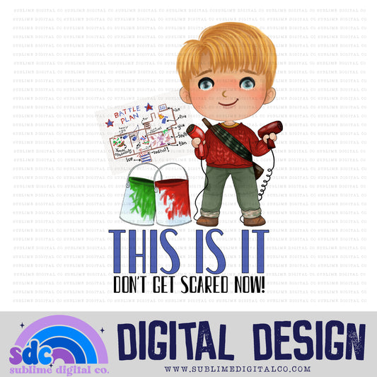 This is It • Christmas Alone • Instant Download • Sublimation Design
