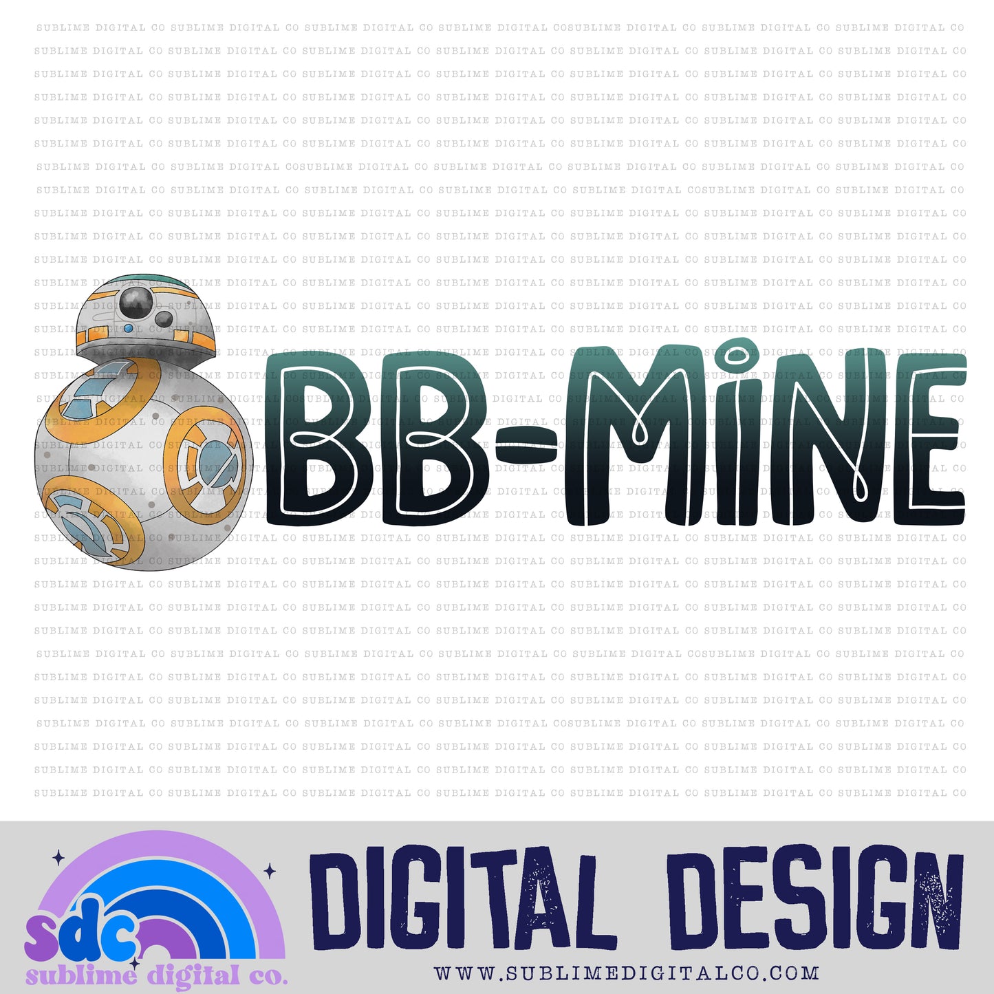 B Mine • Space Wars • Instant Download • Sublimation Design