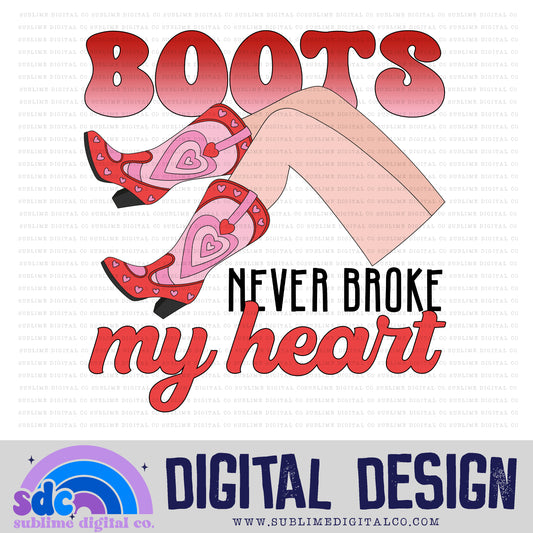 Boots Never • Valentine’s Day • Instant Download • Sublimation Design