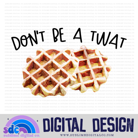 Twat Waffle • Instant Download • Sublimation Design