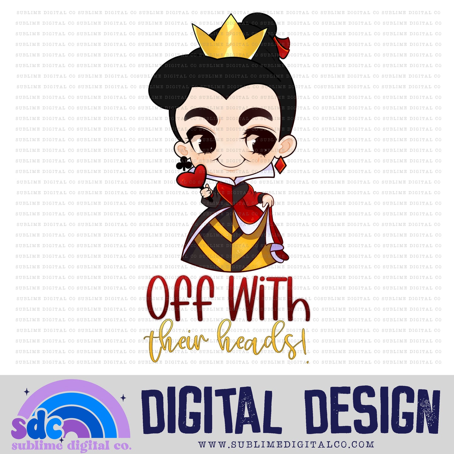 Off With Their Heads • Instant Download • Sublimation Design