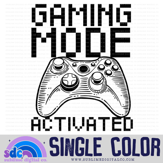 Gaming Mode Activated • Single Color • Gaming • Instant Download • Sublimation Design