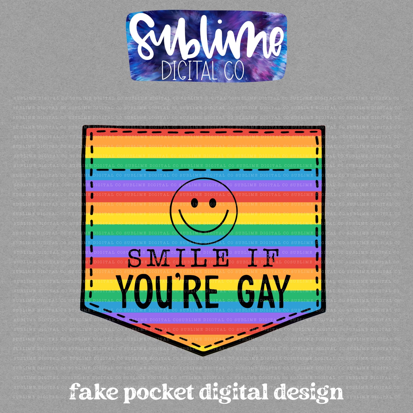 Smile If You're Gay • Pride • Fake Pocket • Instant Download • Sublimation Design
