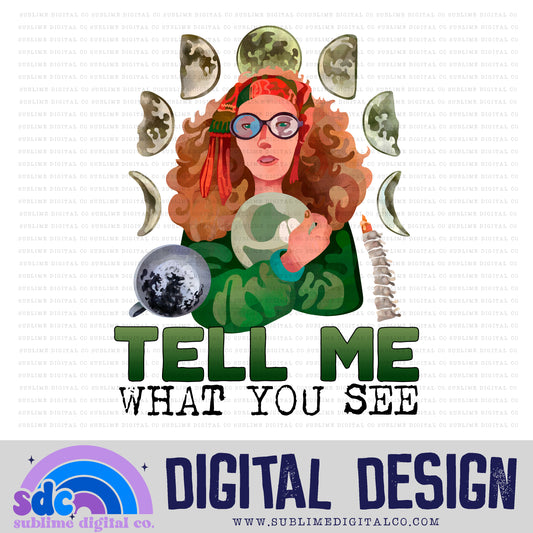 Tell Me What You See • Wizards • Instant Download • Sublimation Design