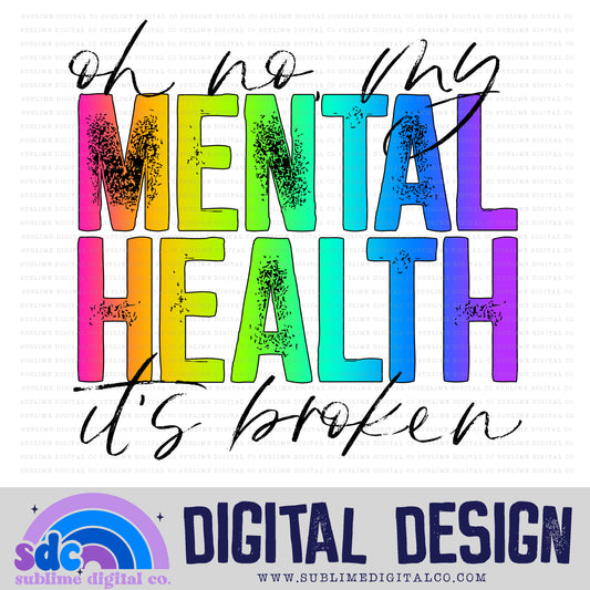 Oh No • Mental Health Awareness • Instant Download • Sublimation Design