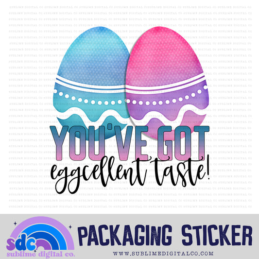 You've Got Excellent Taste | Print + Cut | Small Business Stickers | Digital Download | PNG File