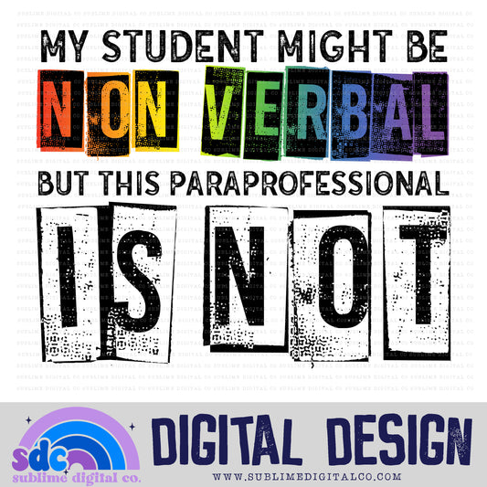 Nonverbal - Student/Paraprofessional • Neurodivergent • Instant Download • Sublimation Design