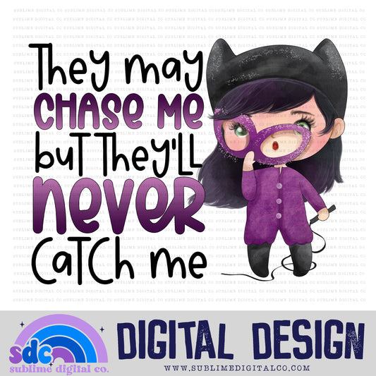 They'll Never Catch Me • Baby Heroes • Instant Download • Sublimation Design