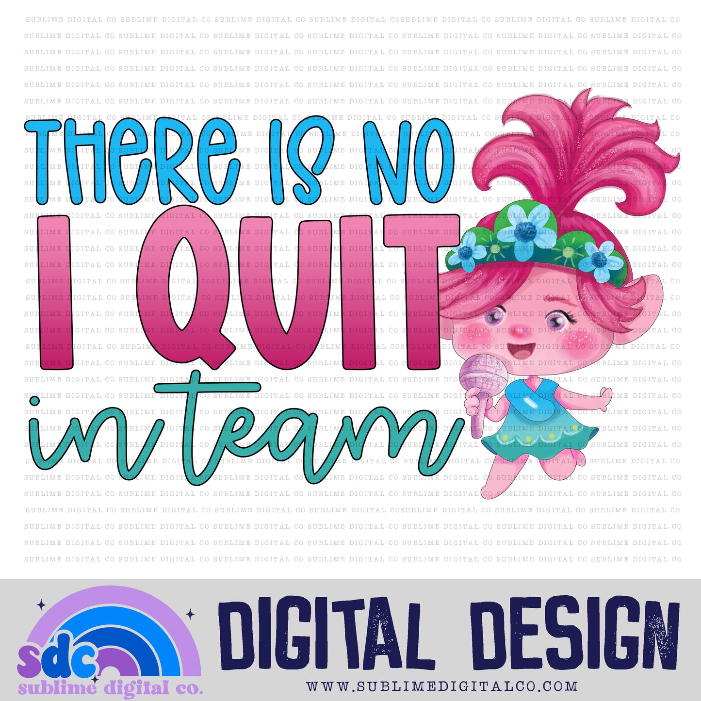 No I Quit in Team • Mythical Creatures • Instant Download • Sublimation Design