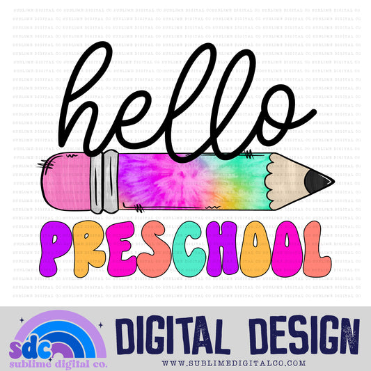 Hello Preschool - Pencil • School • Instant Download • Sublimation Design
