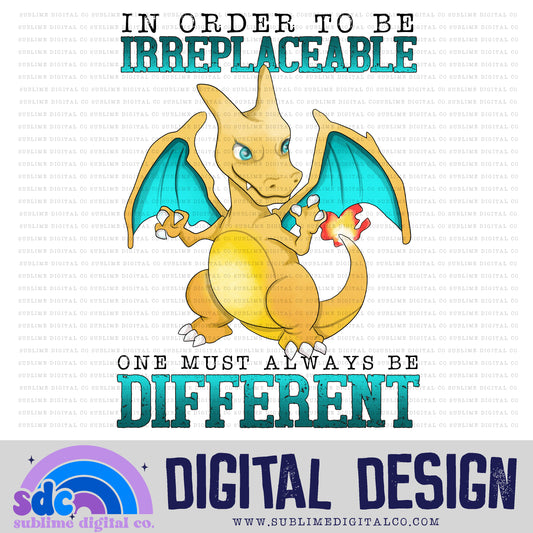 One Must Always Be Different • Mythical Creatures • Instant Download • Sublimation Design