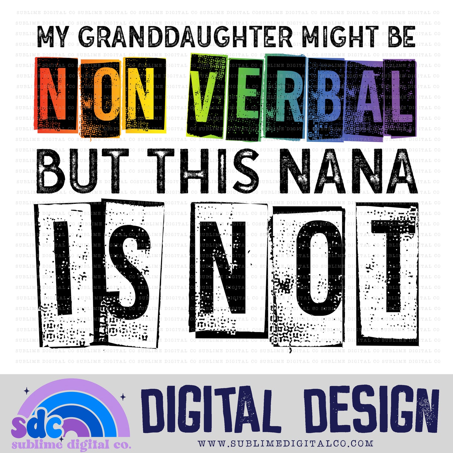 Nonverbal - Granddaughter/Nana • Neurodivergent • Instant Download • Sublimation Design