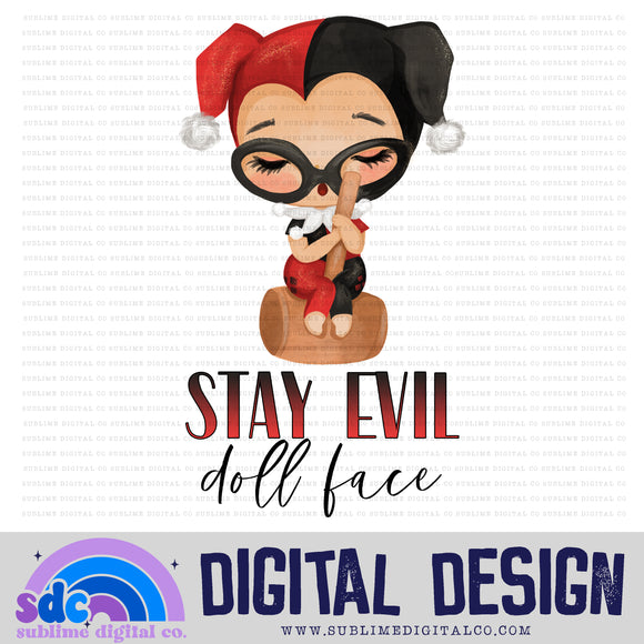 Stay Evil, Doll Face • Baby Heroes • Instant Download • Sublimation Design