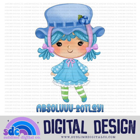 Absoluuu-ootley! • Strawberry Girl • Instant Download • Sublimation Design