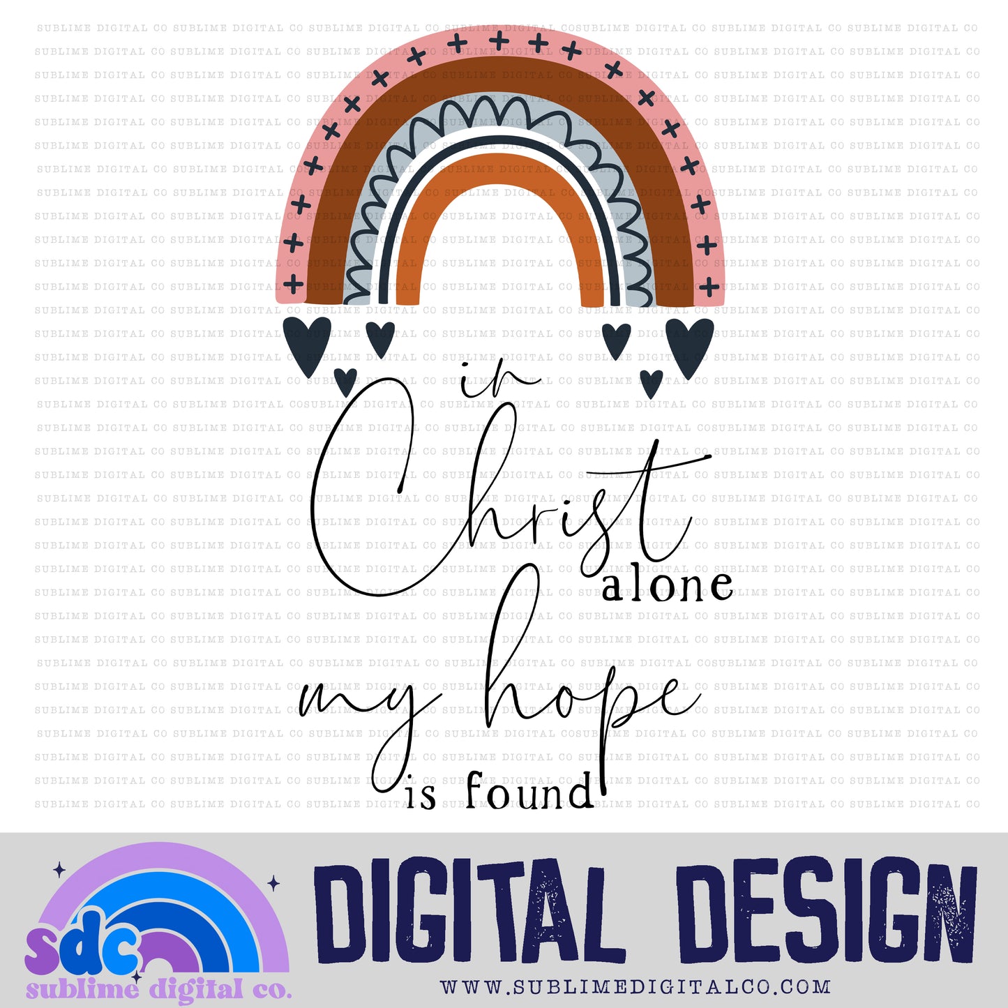 My Hope is Found • Rainbows • Instant Download • Sublimation Design