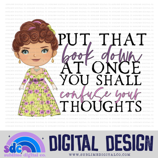 Put That Book Down • Regency-Era • Instant Download • Sublimation Design