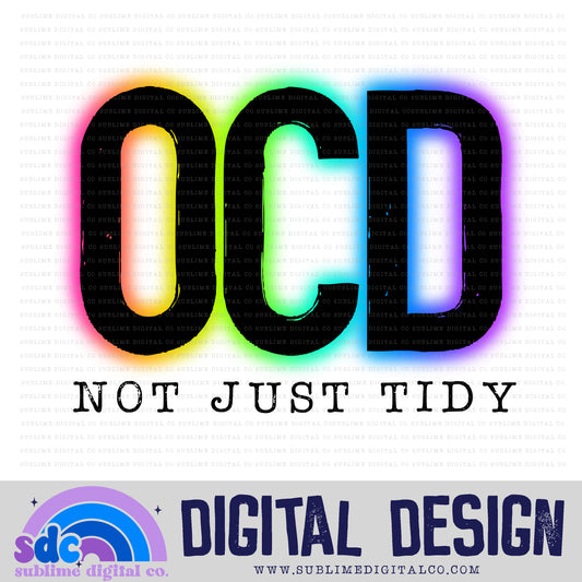OCD - Not Just Tidy • Mental Health Awareness • Instant Download • Sublimation Design