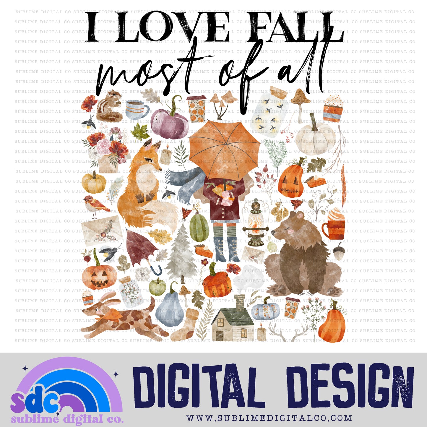 I Love Fall Most of All • Fall • Instant Download • Sublimation Design