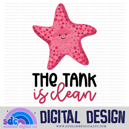 The Tank is Clean • Sea Life • Instant Download • Sublimation Design