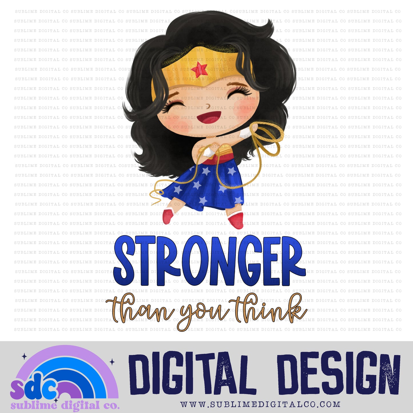 Stronger Than You Think • Baby Heroes • Instant Download • Sublimation Design