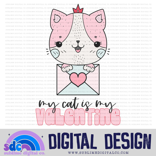 My Cat is my Valentine | Valentine's Day | Sublimation Design | Instant Download | PNG File