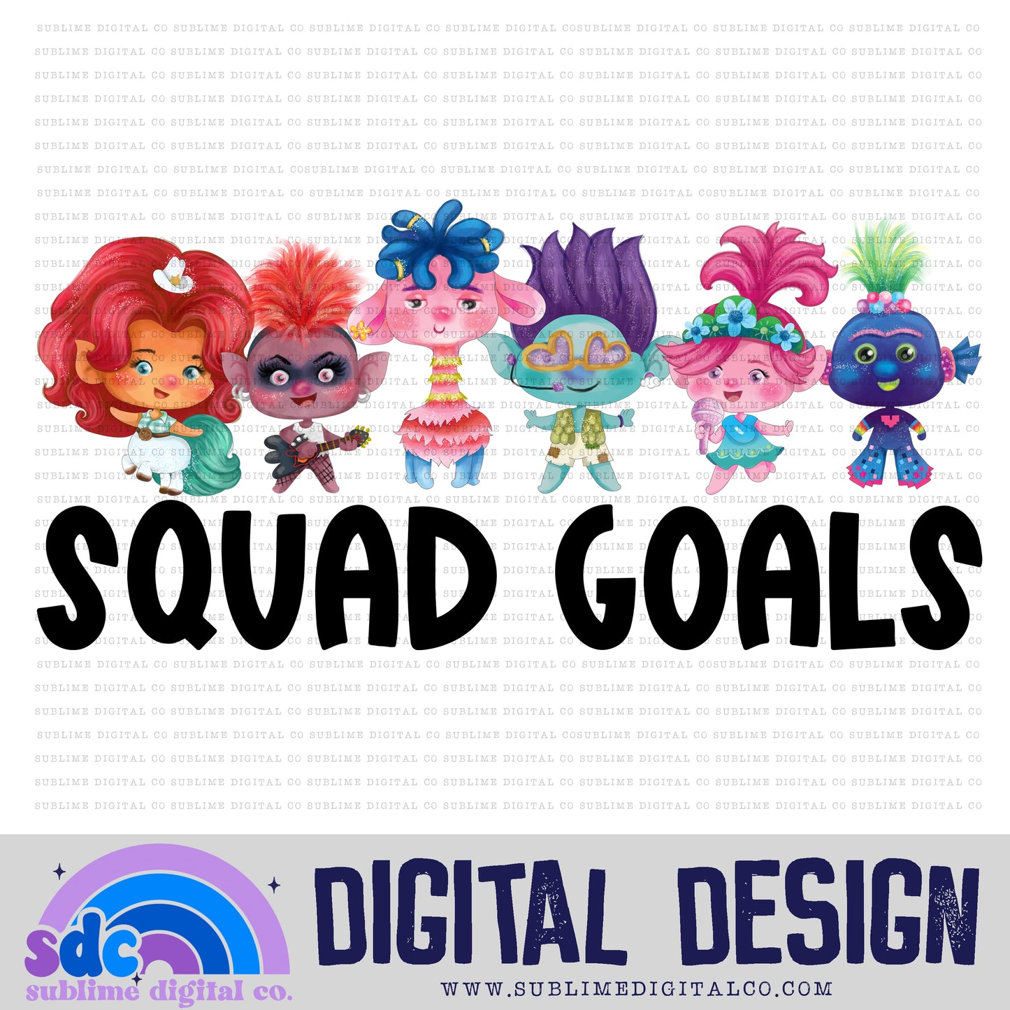 Squad Goals • Mythical Creatures • Instant Download • Sublimation Design