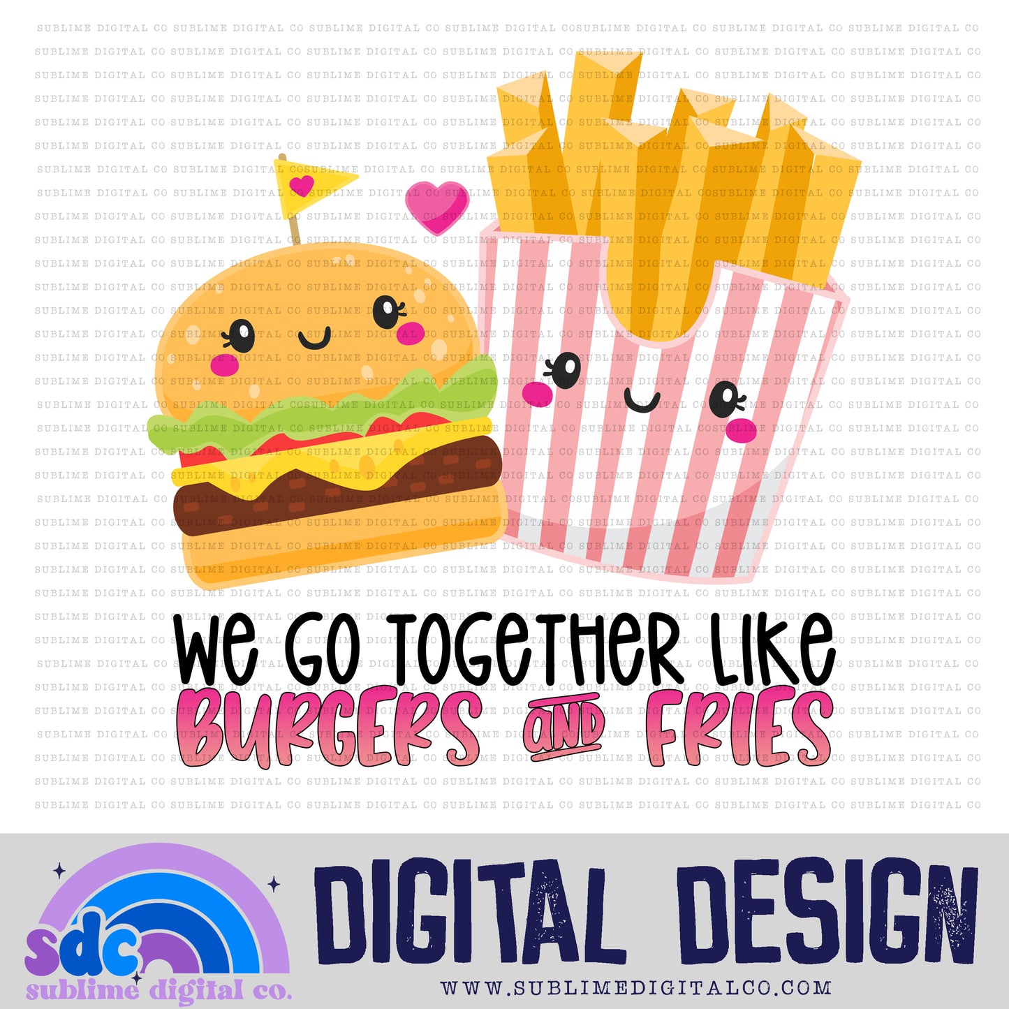 We Go Together Like Burger & Fries | Valentine's Day | Sublimation Design | Instant Download | PNG File